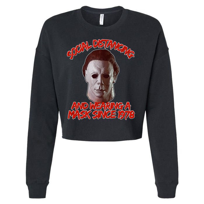 Social Distancing Wearing A Mask Since 1978 Halloween Cropped Pullover Crew