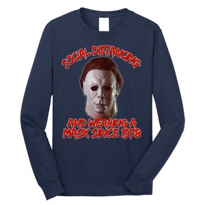 Social Distancing Wearing A Mask Since 1978 Halloween Long Sleeve Shirt