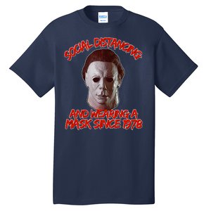 Social Distancing Wearing A Mask Since 1978 Halloween Tall T-Shirt