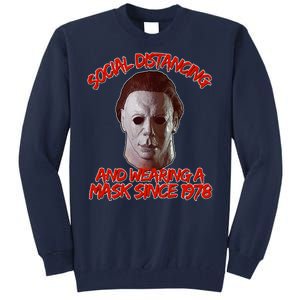 Social Distancing Wearing A Mask Since 1978 Halloween Tall Sweatshirt