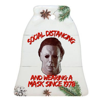 Social Distancing Wearing A Mask Since 1978 Halloween Ceramic Bell Ornament