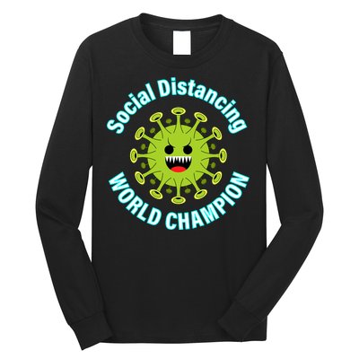 Social Distancing World Champion Long Sleeve Shirt