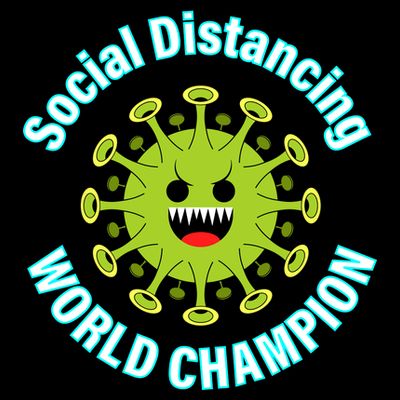 Social Distancing World Champion T-Shirt