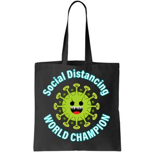 Social Distancing World Champion Tote Bag