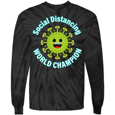 Social Distancing World Champion Tie-Dye Long Sleeve Shirt