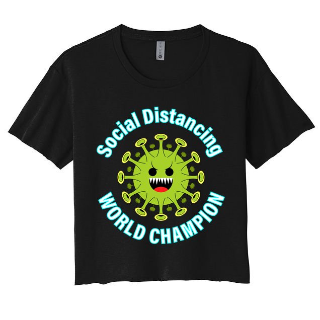Social Distancing World Champion Crop Top