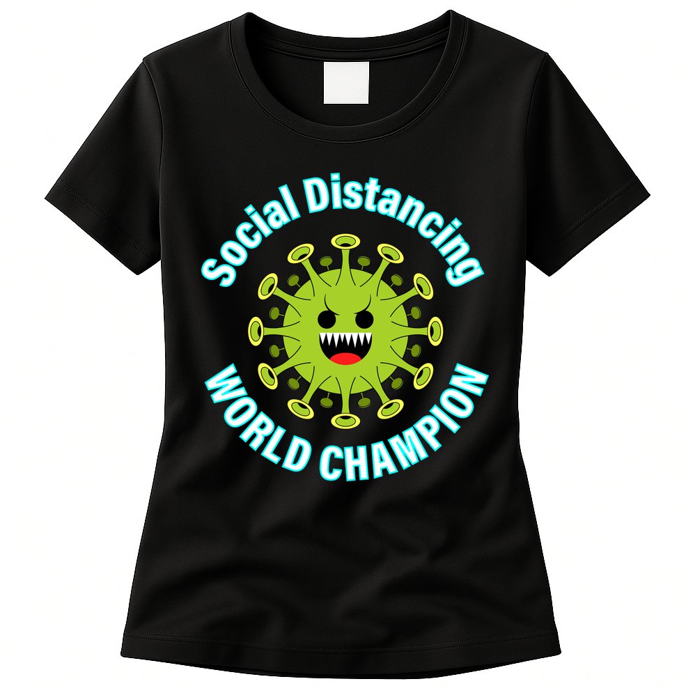 Social Distancing World Champion Womens T-Shirt