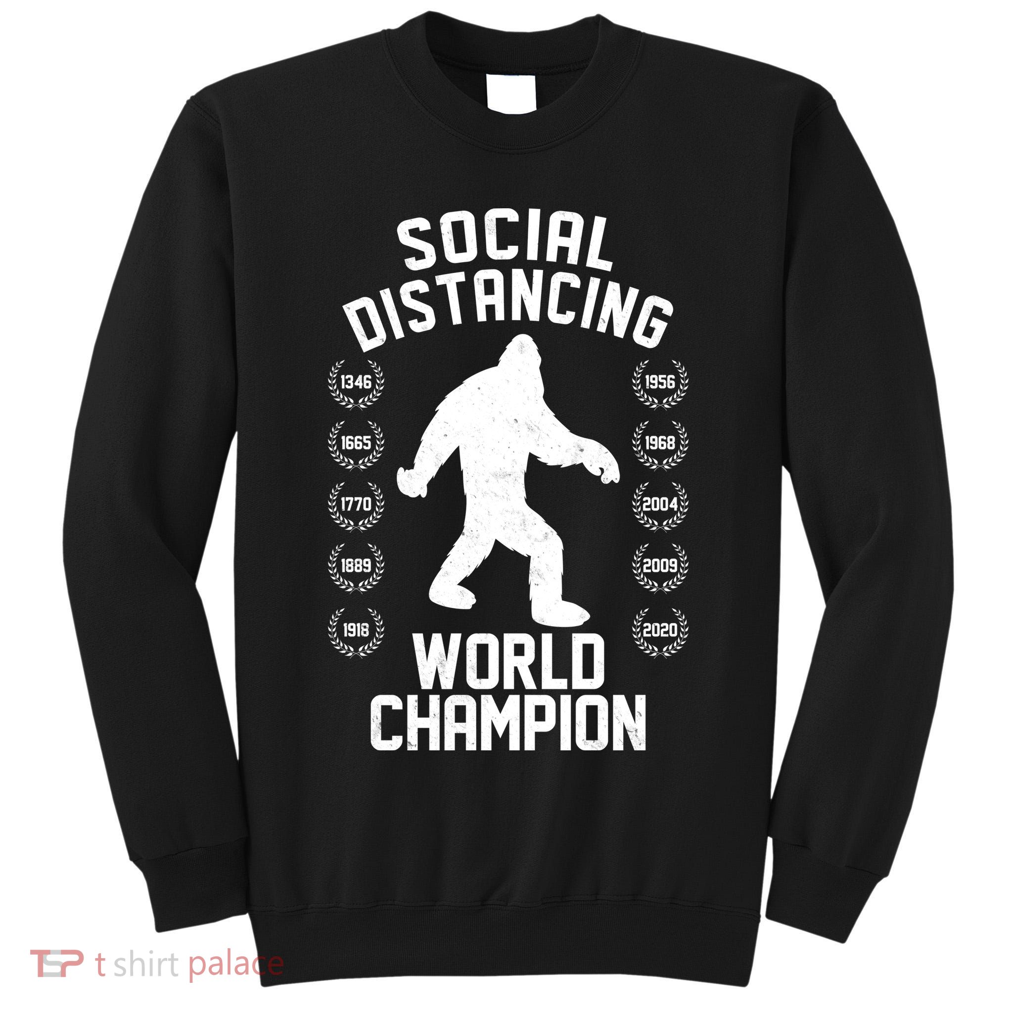 Social Distancing World Champion Sasquatch Tall Sweatshirt