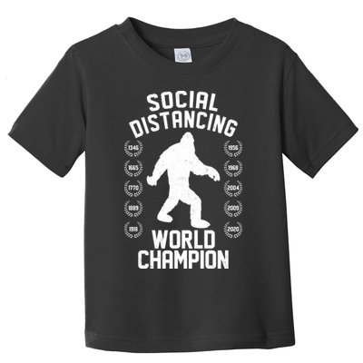 Social Distancing World Champion Sasquatch Toddler T-Shirt