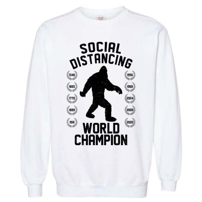 Social Distancing World Champion Sasquatch Garment-Dyed Sweatshirt