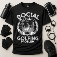 Social Drinker with a Golfing Problem Performance Shirt