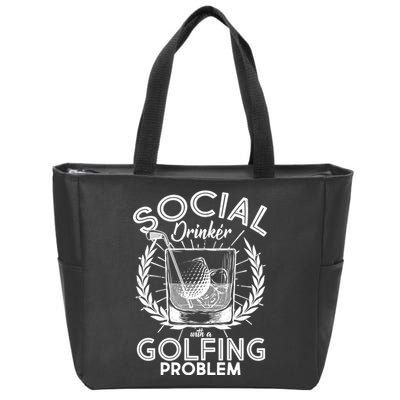Social Drinker with a Golfing Problem Zip Tote Bag