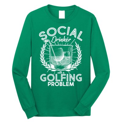 Social Drinker with a Golfing Problem Long Sleeve Shirt