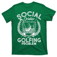 Social Drinker with a Golfing Problem T-Shirt