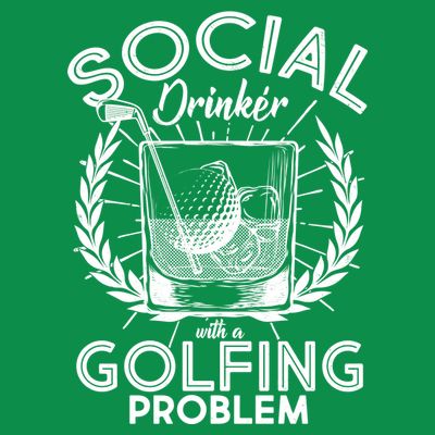 Social Drinker with a Golfing Problem T-Shirt