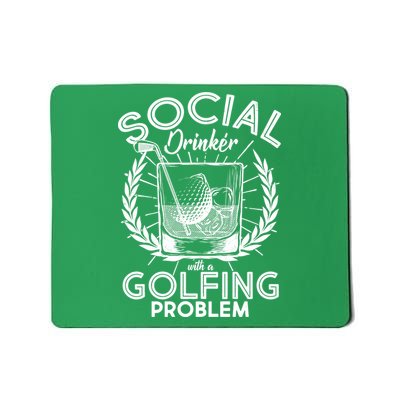 Social Drinker with a Golfing Problem Mousepad