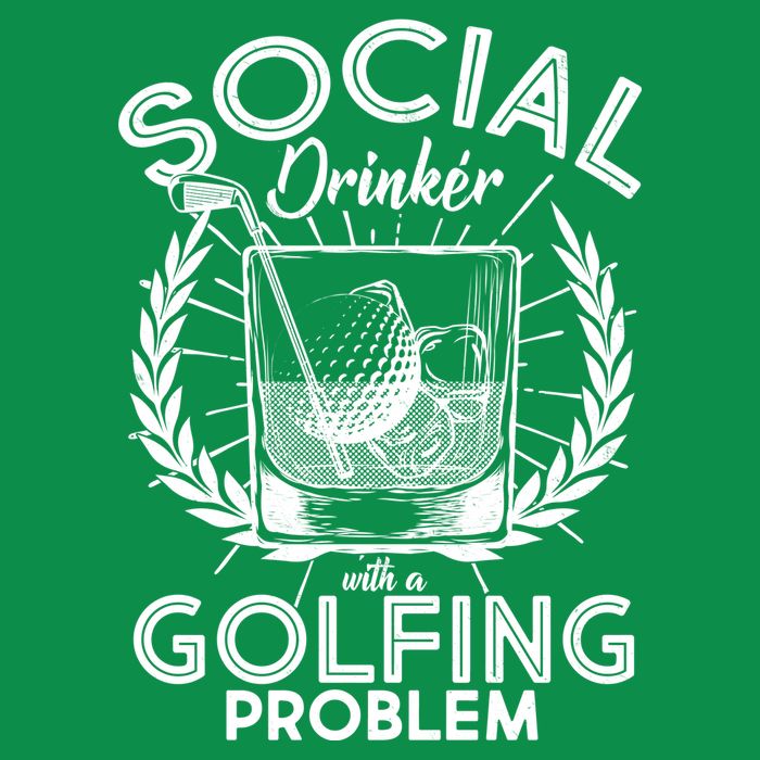 Social Drinker with a Golfing Problem Poster