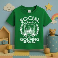 Social Drinker with a Golfing Problem Toddler T-Shirt