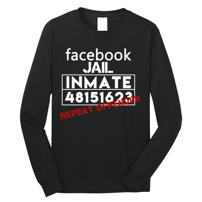 Social Media Jail Inmate Repeat Offender Long Sleeve Shirt