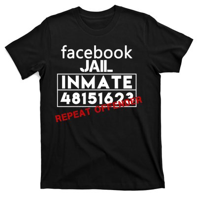 Social Media Jail Inmate Repeat Offender T-Shirt