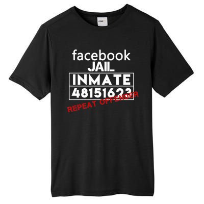 Social Media Jail Inmate Repeat Offender Tall Fusion ChromaSoft Performance T-Shirt