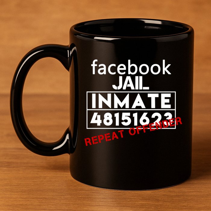 Social Media Jail Inmate Repeat Offender 11oz C Handle Ceramic Mug