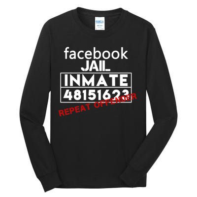 Social Media Jail Inmate Repeat Offender Tall Long Sleeve T-Shirt