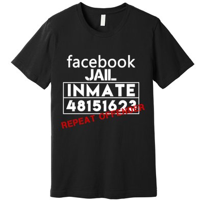 Social Media Jail Inmate Repeat Offender Premium T-Shirt