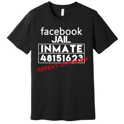 Social Media Jail Inmate Repeat Offender Premium T-Shirt