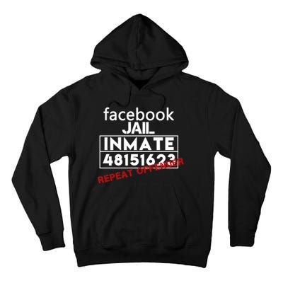 Social Media Jail Inmate Repeat Offender Tall Hoodie