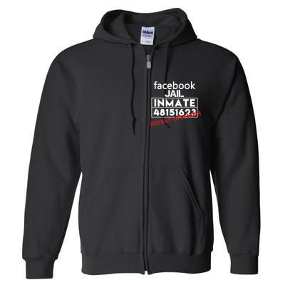 Social Media Jail Inmate Repeat Offender Full Zip Hoodie