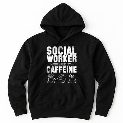 Social Worker Powered By Caffeine Hoodie