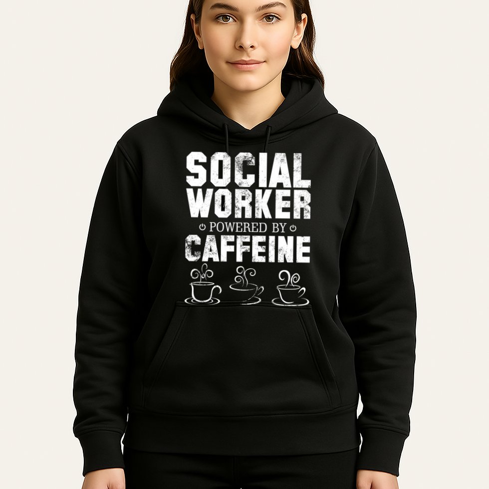 Social Worker Powered By Caffeine Hoodie