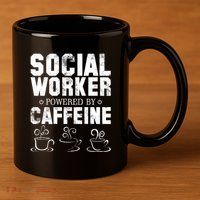 Social Worker Powered By Caffeine 11oz C Handle Ceramic Mug