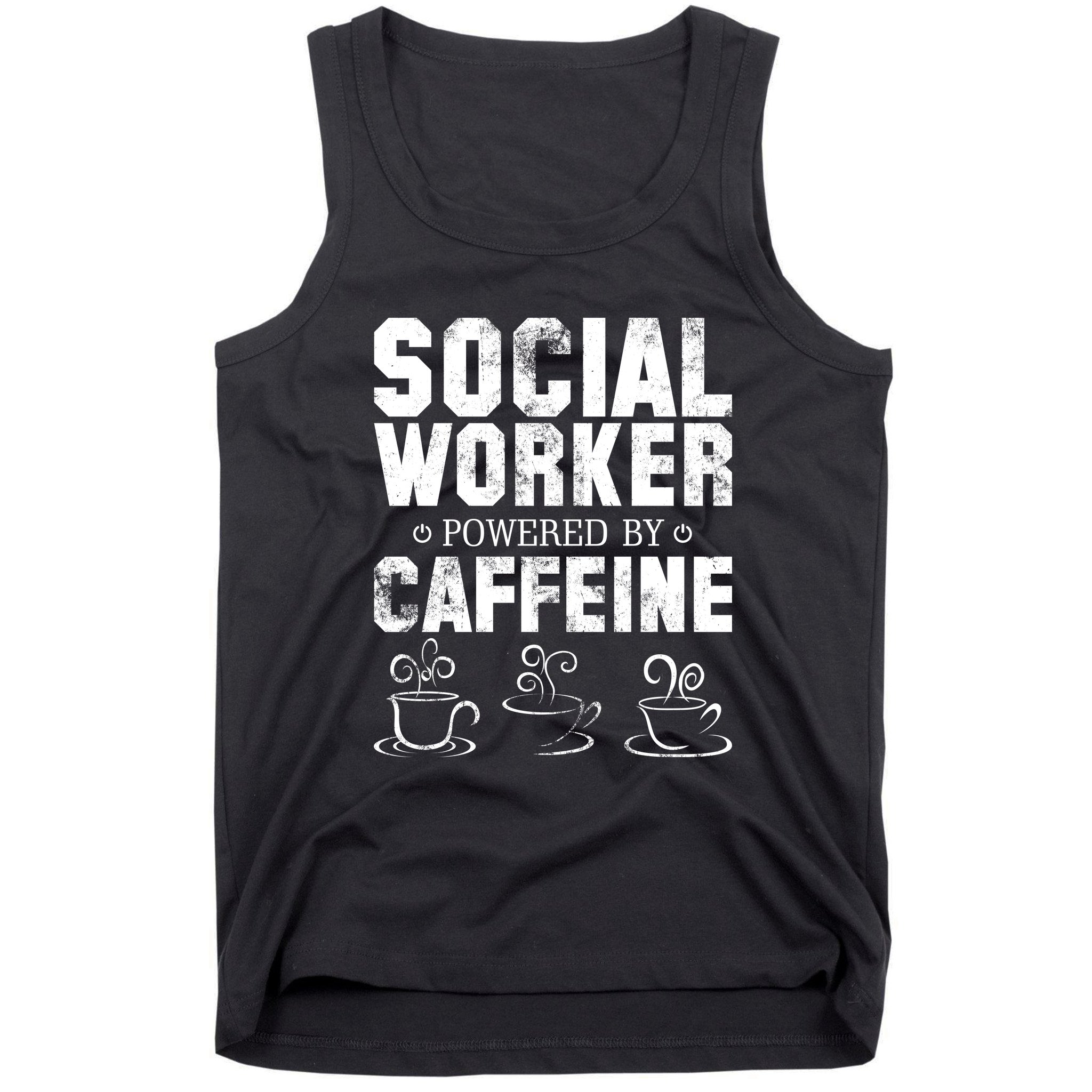 Social Worker Powered By Caffeine Tank Top