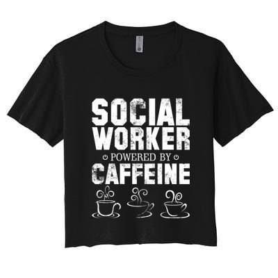 Social Worker Powered By Caffeine Crop Top