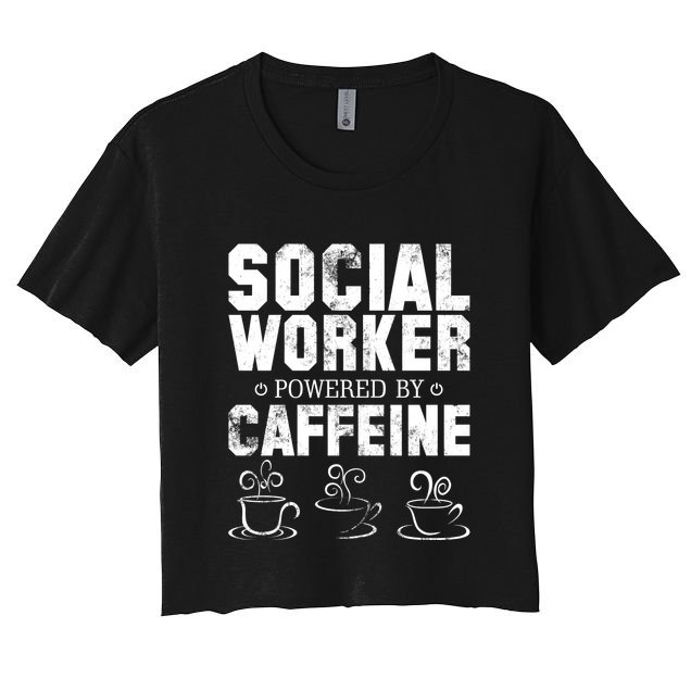 Social Worker Powered By Caffeine Crop Top