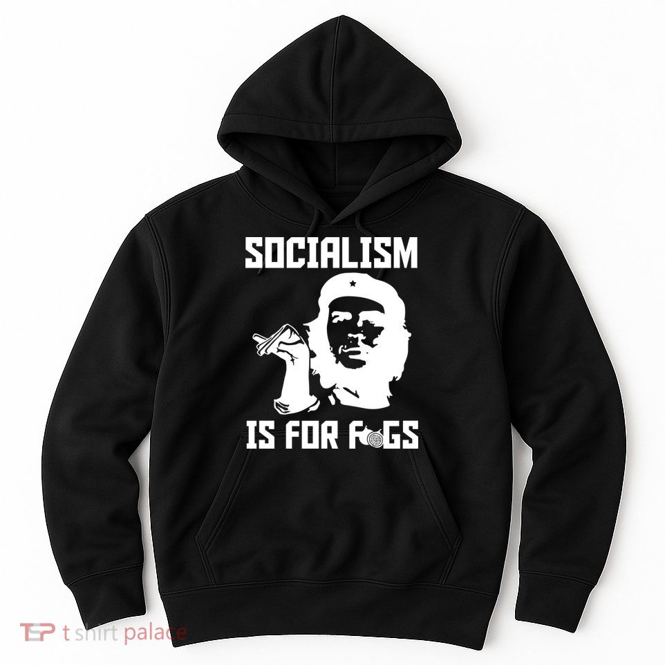 Socialism Is For Figs Hoodie