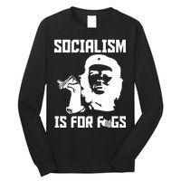 Socialism Is For Figs Long Sleeve Shirt