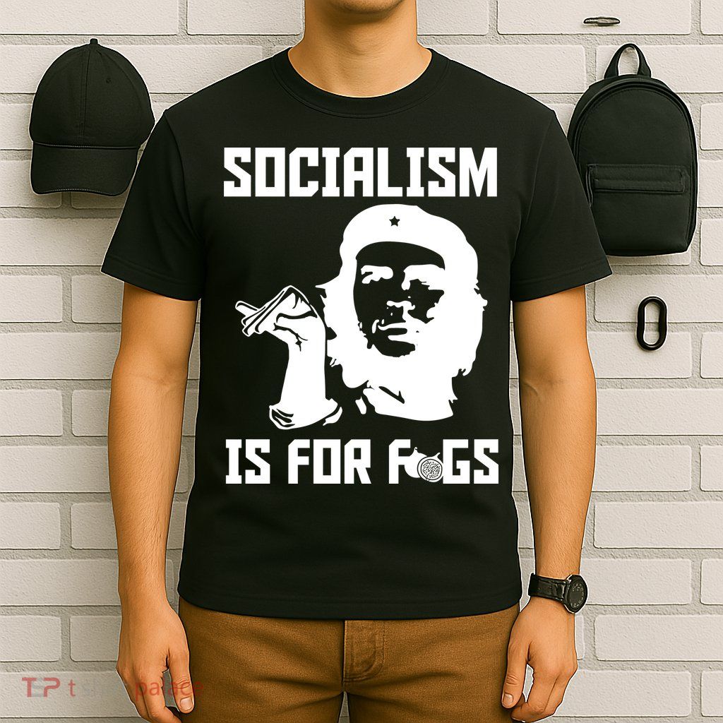 Socialism Is For Figs T-Shirt