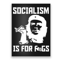 Socialism Is For Figs Poster