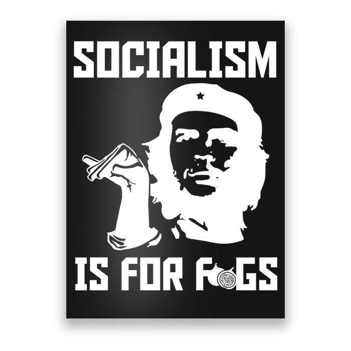 Socialism Is For Figs Poster