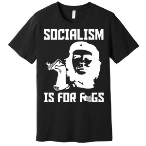 Socialism Is For Figs Premium T-Shirt