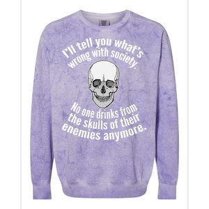 Society No One Drinks From Skulls Of Their Enemies Colorblast Crewneck Sweatshirt