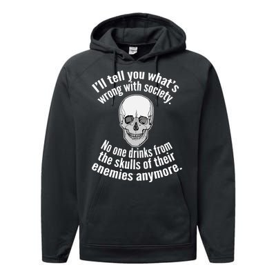 Society No One Drinks From Skulls Of Their Enemies Performance Fleece Hoodie