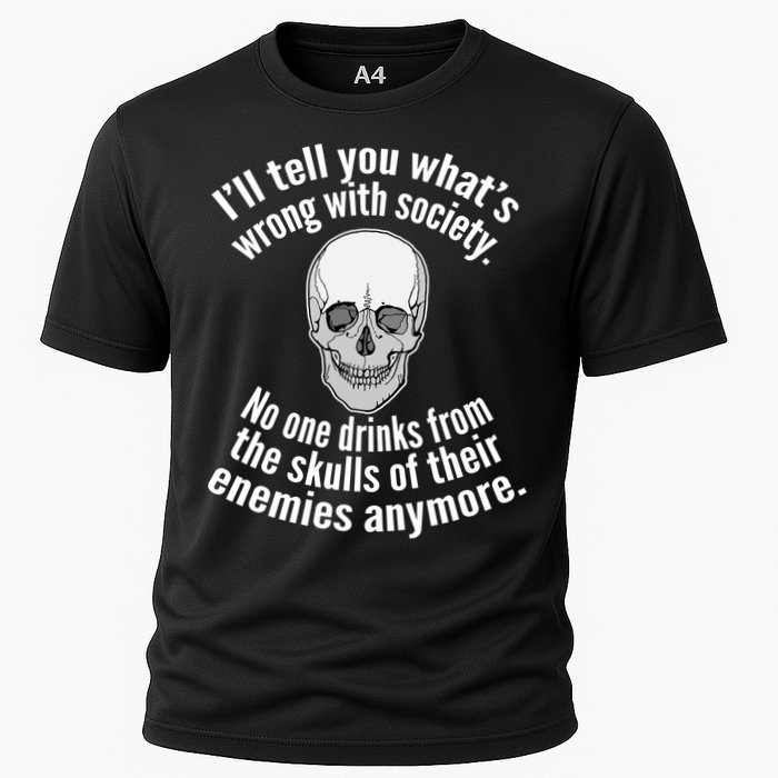 Society No One Drinks From Skulls Of Their Enemies Performance Shirt