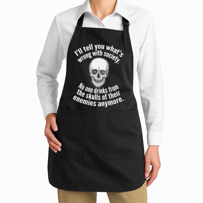 Society No One Drinks From Skulls Of Their Enemies Apron