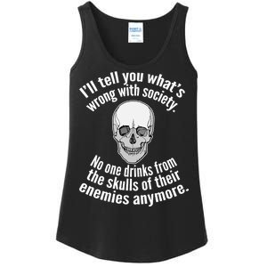 Society No One Drinks From Skulls Of Their Enemies Ladies Essential Tank