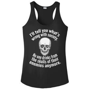 Society No One Drinks From Skulls Of Their Enemies Ladies PosiCharge Competitor Racerback Tank