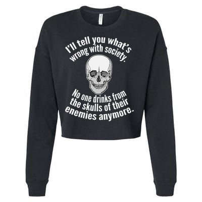Society No One Drinks From Skulls Of Their Enemies Cropped Pullover Crew